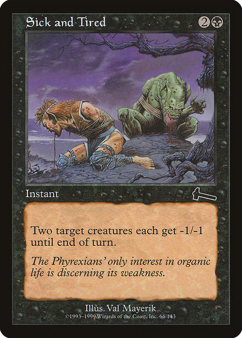 Sick and Tired - Urzas Legacy