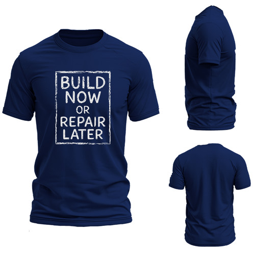 Build Now or Repair Later™ Tee – Teach, Lead, Inspire