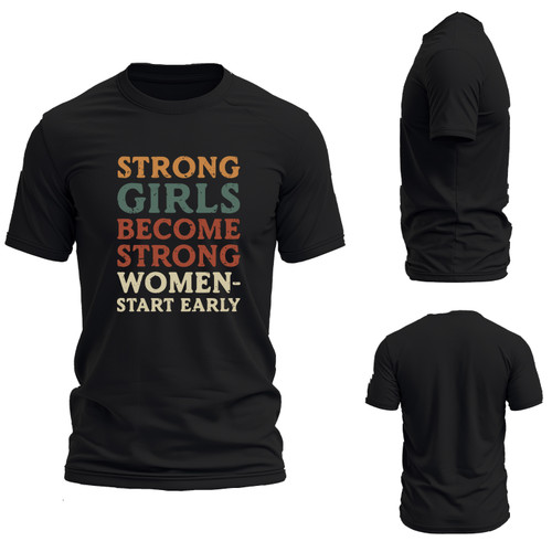 Strong Girls Become Strong Women - Start Early