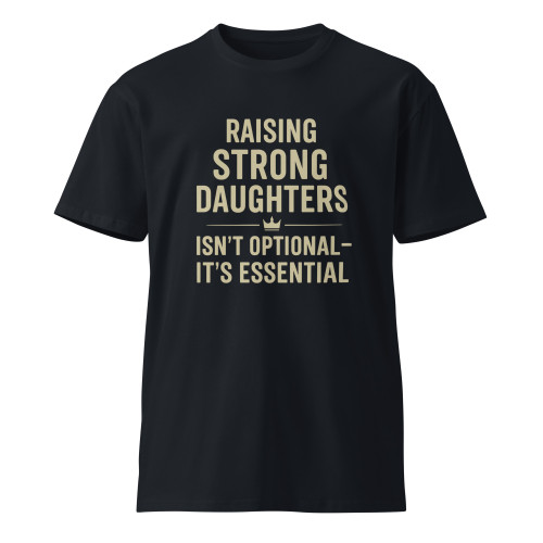 Raising Strong Daughters Essential T-Shirt