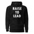 Raise To Lead Hoodie
