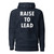 Raise To Lead Hoodie