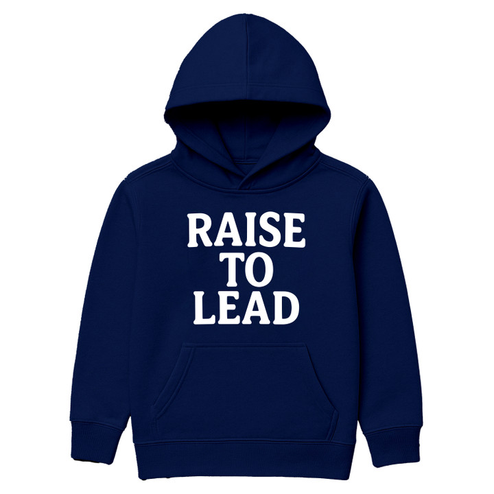 Raise To Lead Hoodie For Men & Women