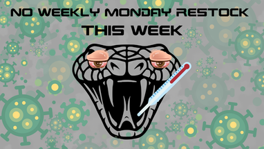 NO MONDAY RESTOCK ***CLOSED DUE TO THE FLU 02/14-02/19***