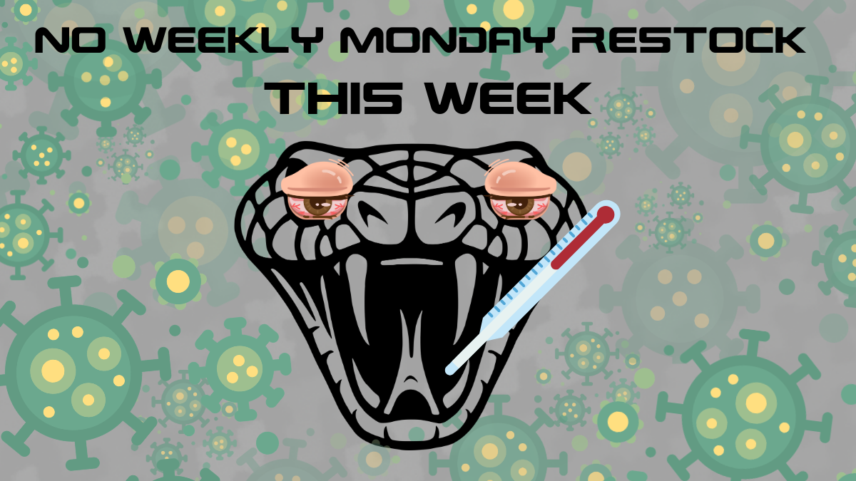NO MONDAY RESTOCK ***CLOSED DUE TO THE FLU 02/14-02/19***