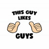 This Guy Likes Guys