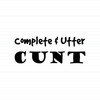 Complete Utter Cunt