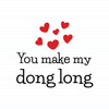 You Make My Dong Long