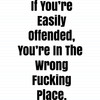 Easily Offended