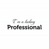 I'm A Fucking Professional