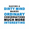 Having A Dirty Mind