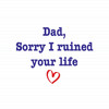 Ruined Your Life