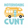 Motorhoming Cunt
