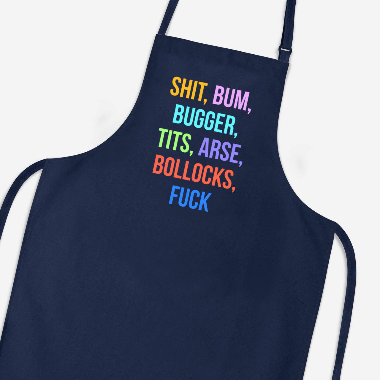 Shit Bum Bugger Apron - Rude Aprons - Slightly Disturbed