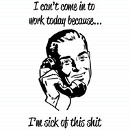 Sick Of this Shit