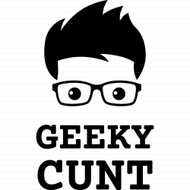 Geeky Cunt