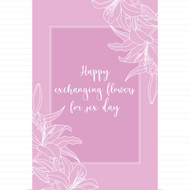 Exchanging Flowers For Sex Day