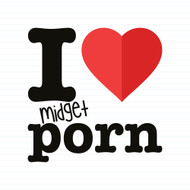 I Love Midget Porn