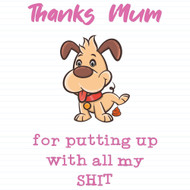 Thanks Mum - All My Shit