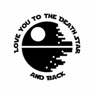 Love You To The Death Star And Back