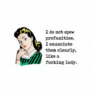 I Do Not Spew Profanities