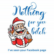 Nothing For You Bitch