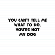 You Can't Tell Me