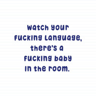 Watch Your Fucking Language