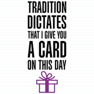 Tradition Dictates