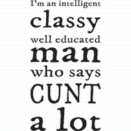 I'm An Intelligent Classy Man