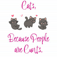 Cats, Because People Are Cunts