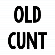 Old Cunt