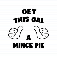Get This Gal A Mince Pie
