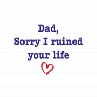 Ruined Your Life