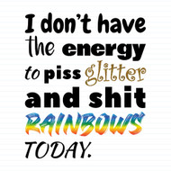 I Don't Have The Energy