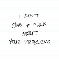 I Don't Give A Fuck