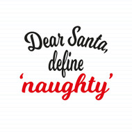 Dear Santa, Define 'Naughty'