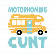 Motorhoming Cunt