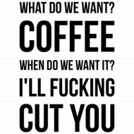 What Do We Want Coffee