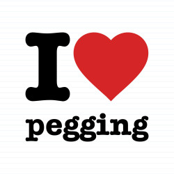 I Love Pegging