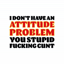 Attitude Problem