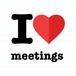 I Love Meetings