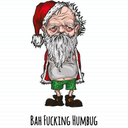 Bah Fucking Humbug