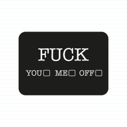 Fuck You, Fuck Me, Fuck Off