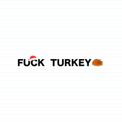Fuck Turkey