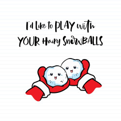 Hairy Snowballs