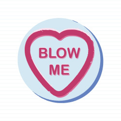 Blow Me Love Heart Sweet