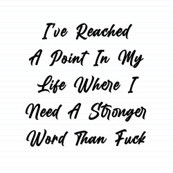 Stronger Word Than Fuck