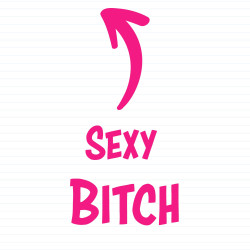 Sexy Bitch