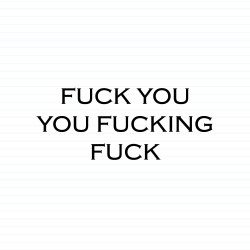 Fuck You, You Fucking Fuck